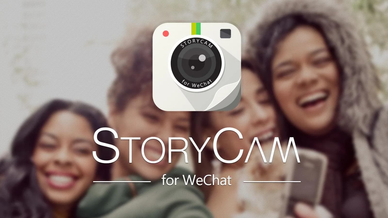StoryCam for WeChat
